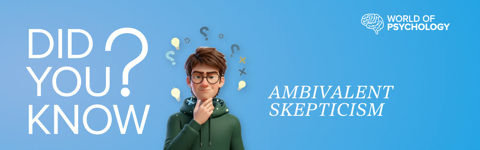 Ambivalenter Skeptizismus: Der Kern der psychologischen Wissenschaft